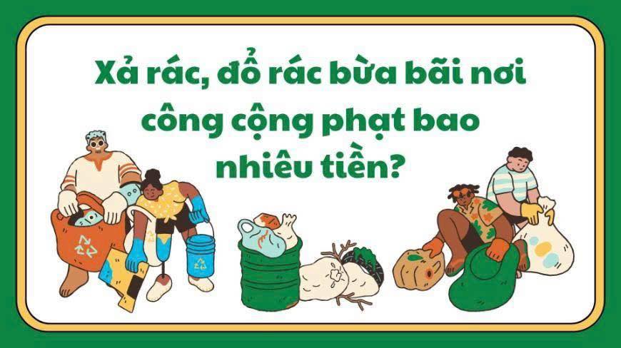 xã rác, đổ rác bừa bãi nơi công cộng bị phạt bao nhiêu tiền?